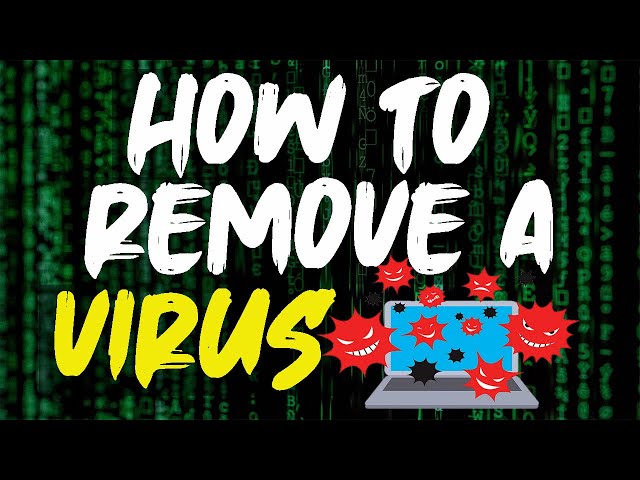 How to Remove a VIRUS from Windows 10