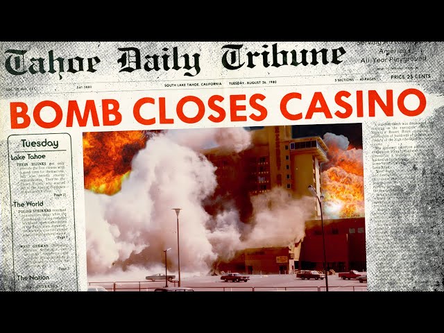 The Mystery of the Harvey’s Casino Bombing