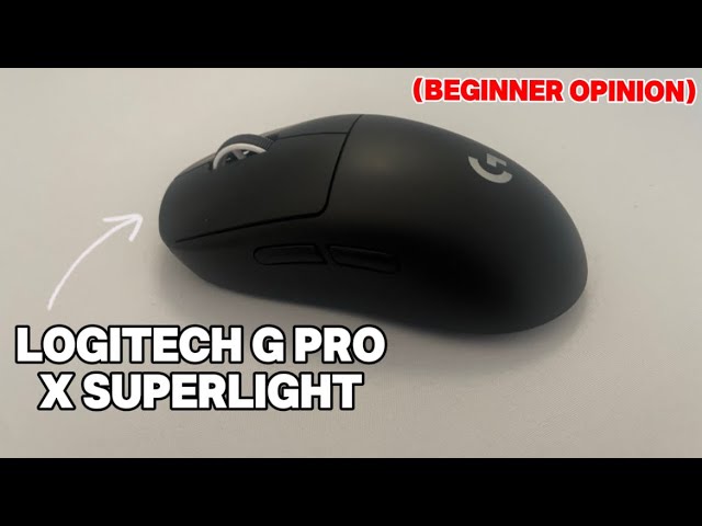 Logitech G Pro X Superlight - Beginner Opinion and Comparison