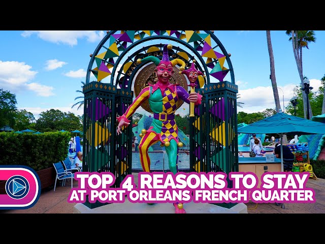Top 4 Reasons to Stay at Disney's Port Orleans Resort - French Quarter