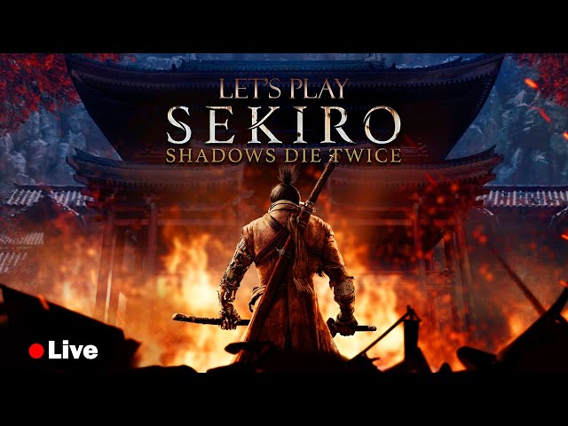 First time Sekiro - Shadow dies a lot !