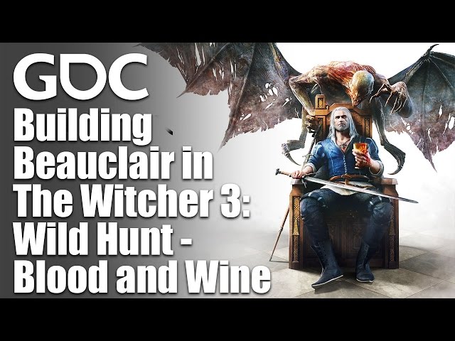 Building Beauclair in The Witcher 3: Wild Hunt - Blood and Wine