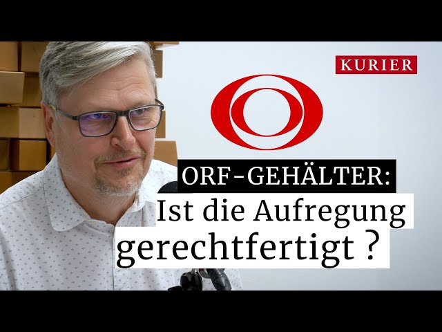 ORF-Gehälter: Ist die Aufregung gerechtfertigt?