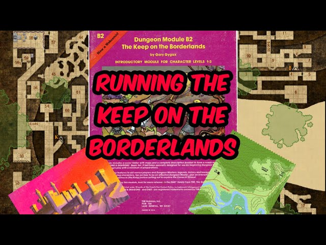 D&D | Running The Keep on the Borderlands | DM Tips & Tricks