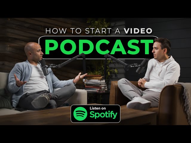 How to Start a Video Podcast from A to Z