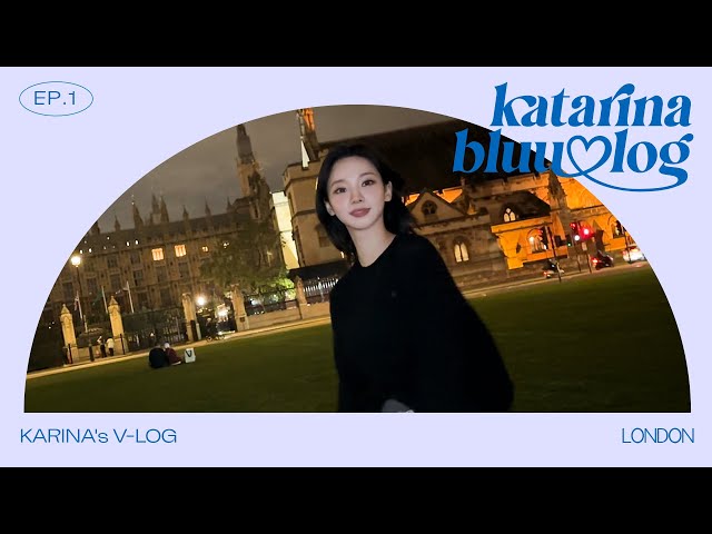 이것이 찐 런던 감성인가! 💐✨ | KARINA in London | katarinabluu-log