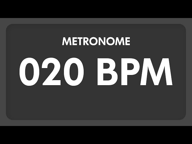 20 BPM - Metronome