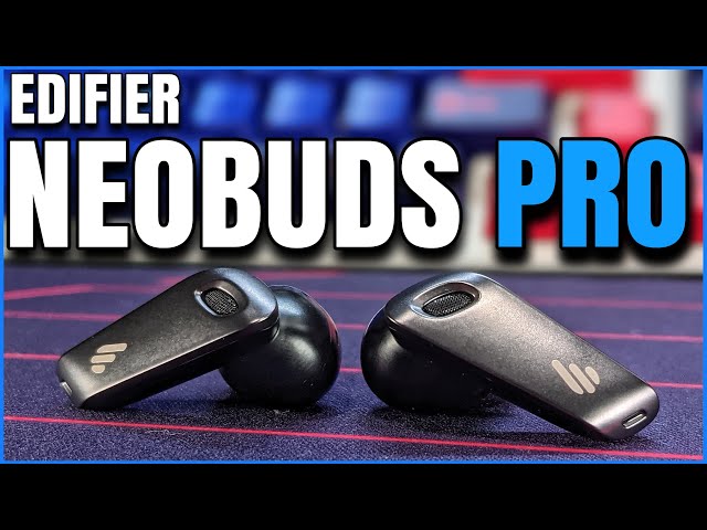 The NEW $100 King! 🤯 Edifier NeoBuds Pro
