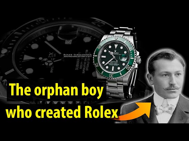 The Rolex Story - How an orphan boy created ROLEX