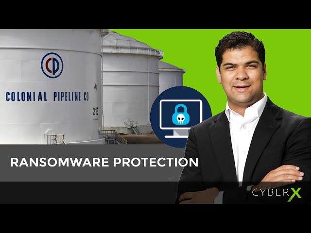 Ransomware Protection - How Not To End Up Like Colonial Pipeline