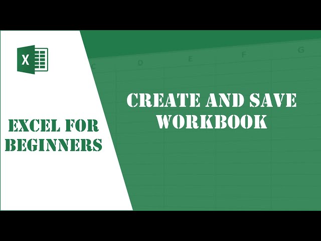 Excel Tutorial 3 - Create and Save Workbook