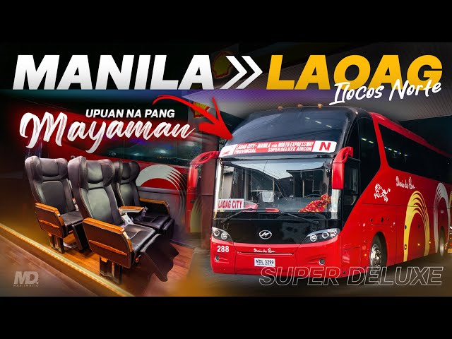 Bus na pang mayaman! | MANILA to LAOAG Ilocos Norte