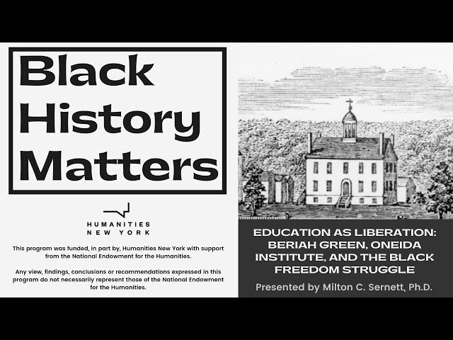 Education as Liberation: Beriah Green, Oneida Institute, and the Black Freedom Struggle