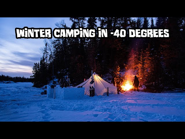 6 Nights of Extremely Cold Winter Camping in a Hot Tent (-40F / -40C Degrees)