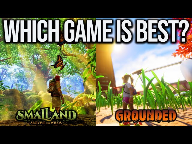 Is Smalland Better Than Grounded?