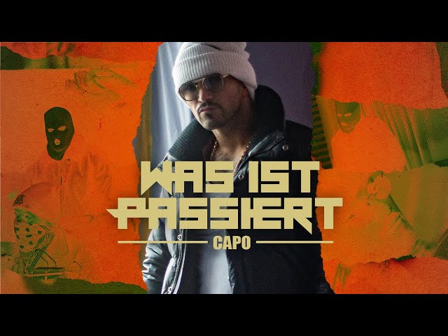 CAPO - WAS IST PASSIERT [Official Video]