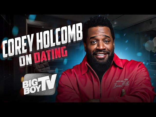 Corey Holcomb Speaks on Dating | 60 minute Interview SuperCut | BigBoy30