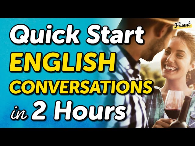 Quick Start English Conversation Dialogues in 2 Hours
