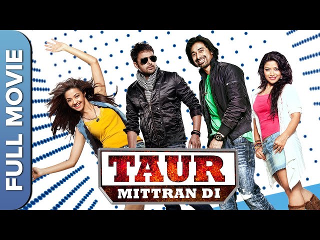 Taur Mittran Di (ਟੌਰ ਮਿੱਤਰਾਂ ਦੀ) | Rannvijay Singh | Amrinder Gill | Surveen Chawla | Punjabi Movie