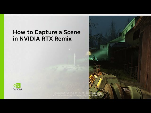 How to Capture a Scene in NVIDIA RTX Remix
