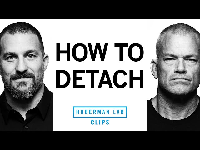 How to Detach: A Super Power for Life & Leadership | Jocko Willink & Dr. Andrew Huberman