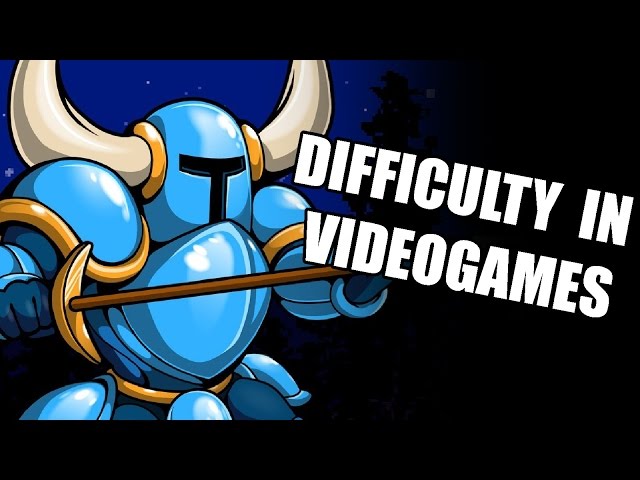 Difficulty in Videogames