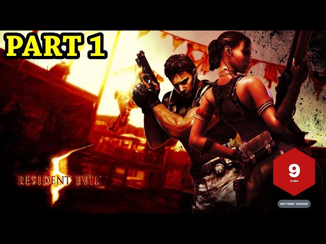 Not for a Modern Audience | Resident Evil 5 | Part 1