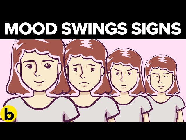 Signs & Symptoms Of Mood Swings To Lookout For