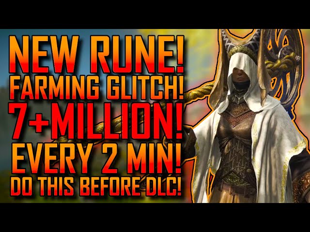 Elden Ring | 7+ MILLION RUNES! Every 2 MIN! | NEW RUNE FARMING GLITCH! | Get level 600!+ FAST!