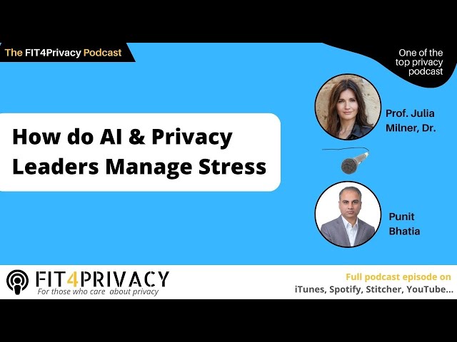 How do AI & Privacy Leaders Manage Stress