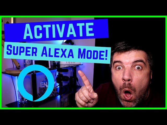 How to Activate Super Alexa Mode | Secret Revealed!