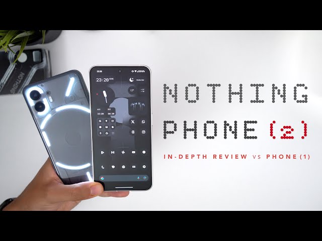 Nothing Phone 2 In-Depth Review (vs Phone 1) | Finally...A FUN Flagship!