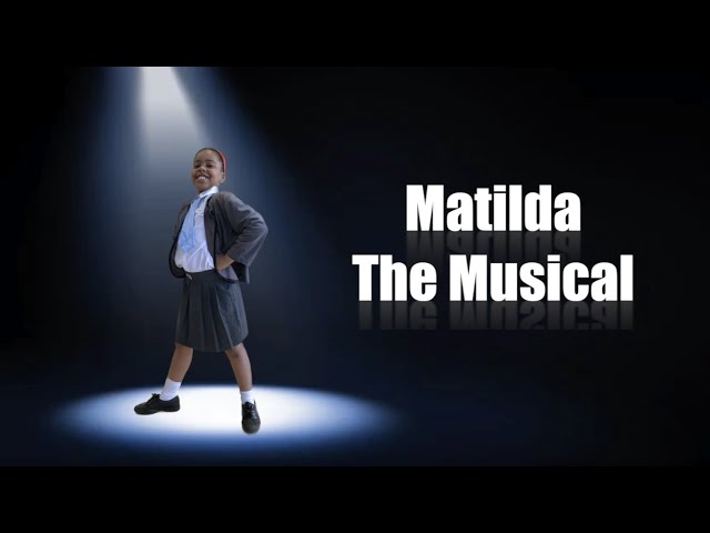 Matilda Highlights - UKS2 Production