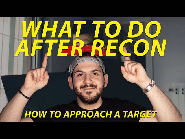 What Should You Do After Recon?!