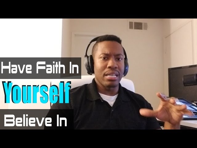 Have Faith In Yourself and Sow Your Seeds