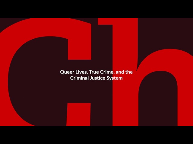 Challenge. Change. "Queer Lives, True Crime, and the Criminal Justice System" (S04E67)