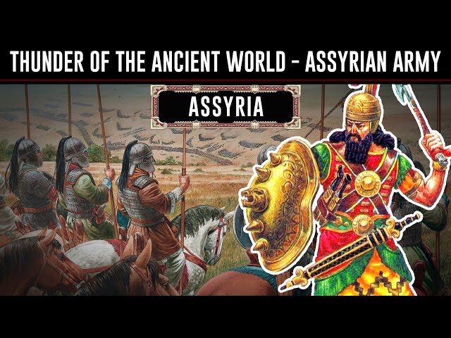 Thunder of the Ancient World - Assyrian Army | The Assyrians