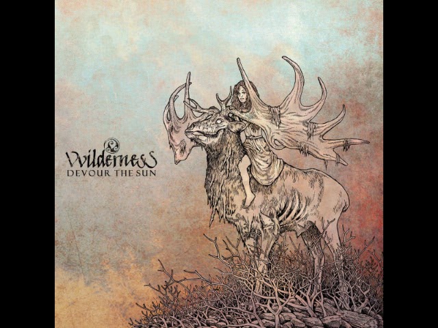 Vvilderness - Devour The Sun (Vinyl Remastered Edition) (Full Album)