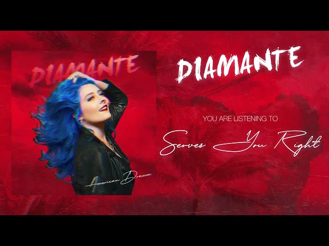 DIAMANTE - Serves You Right (Official Audio)