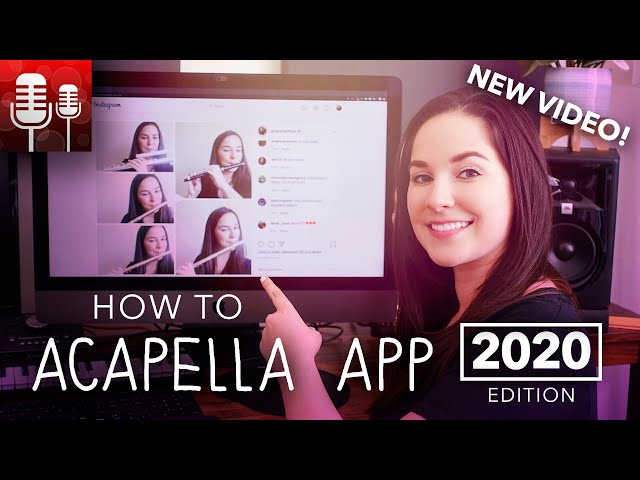 How To Use The Acapella App - 2020 Edition!!