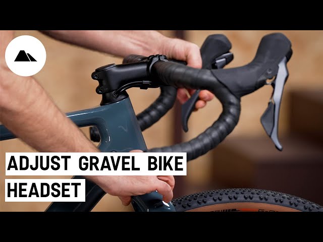 How to adjust the headset of your gravel bike