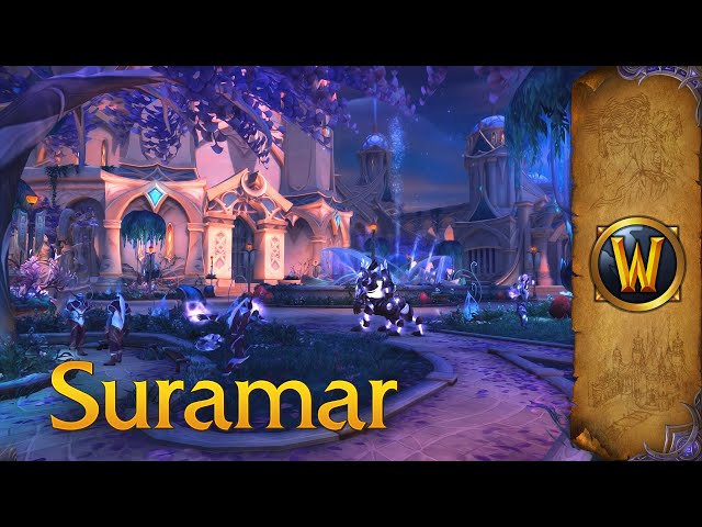 Suramar - Music & Ambience - World of Warcraft