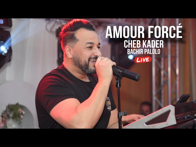 Cheb Kader 2024 - Amour Forcé ©️ Avec Bachir Palolo Live (Mariage)