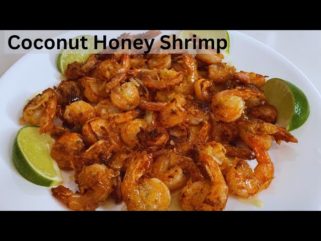 Coconut Honey Shrimp / Mouth Watering Recipe
