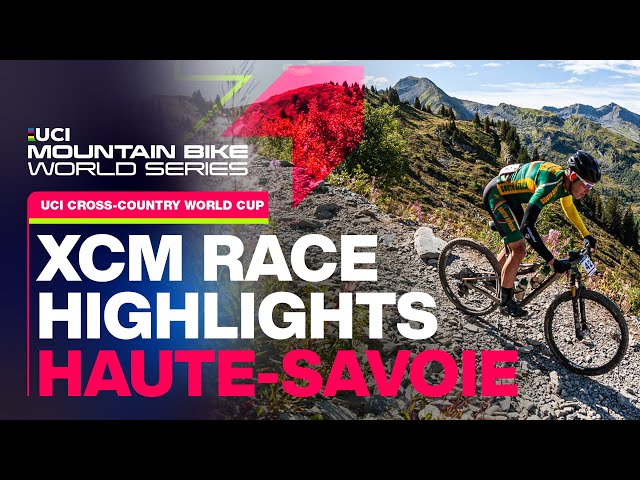 Cross-country Marathon Race Highlights Morzine Avoriaz, Haute-Savoie | UCI XCM World Cup