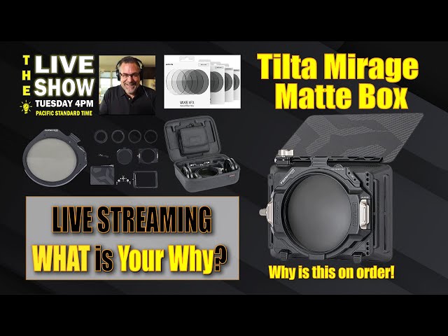 Tilta Mirage kit order & Why Live?