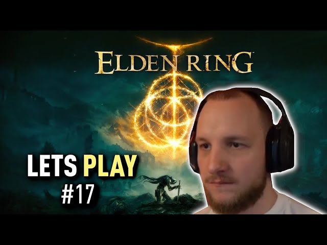 Lets Play ELDEN RING (Deutsch) - [Blind] #17 Ehrenbruder Schildkröte