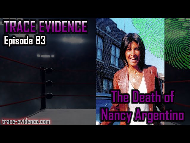 The Death of Nancy Argentino - Trace Evidence - 83