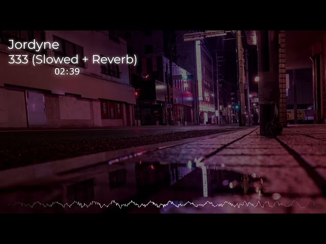 Jordyne - 333 (Slowed + Reverb by Kodoku)
