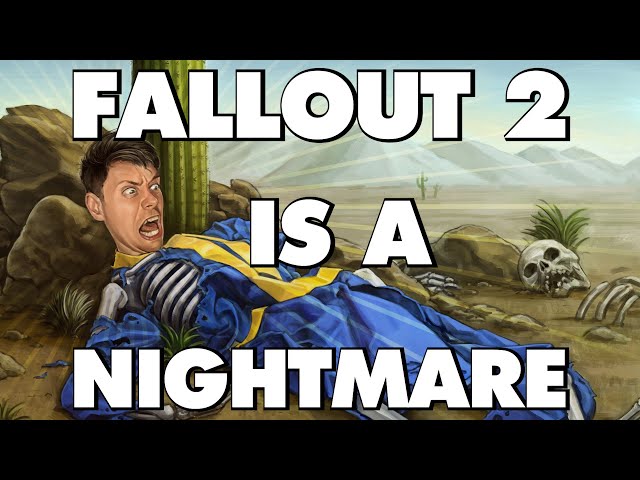 Fallout 2 Is An Absolute Nightmare - This Is Why